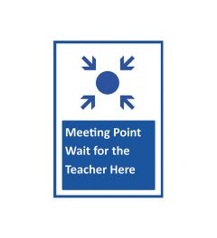 Sign | Meeting Point Wait for the Teacher Here | A4 or A3